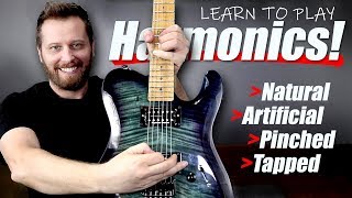 How to Play Harmonics  Natural Artificial Pinched and Tapped [upl. by Eisej]