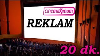 Cinemaximum reklam süresi ne kadar 20 dakika çok az 45dk reklam olsun [upl. by Drolyag871]