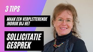 Een verpletterende indruk maken bij het sollicitatiegesprek 3 tips [upl. by Teik401]