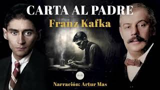 Franz Kafka Carta al Padre Audiolibro completo en Español narrado por Artur Mas [upl. by Jacobah]