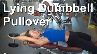 How to Lying Dumbbell Pullover  Alexandra Wilson [upl. by Pantia]