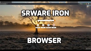 SRWare Iron Browser [upl. by Wolbrom164]