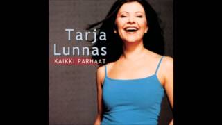 Tarja Lunnas  Soita Kun Tunnet Niin [upl. by Gareth]