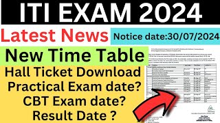 ITI Exam 2024 New Time TableITI Practical amp CBT exam date  ITI Exam 2024 Result date [upl. by Acysej]