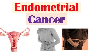 Endometrial Cancer  Risk Factors Pathogenesis Signs amp Symptoms Diagnosis Treatment Prevention [upl. by Rowland]