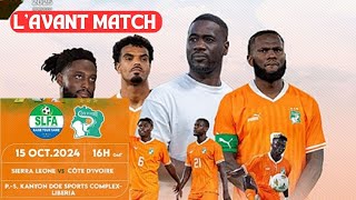 LAvant Match Sierra Leone🇸🇱 vs 🇨🇮 Côte d’Ivoire  CAN 2025 Q 4ej [upl. by Dart412]