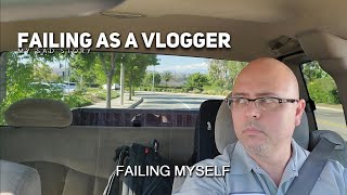 Failing as a Vlogger [upl. by Davison497]