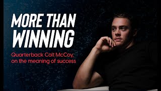 Colt McCoy  More Than Winning [upl. by Silevi]