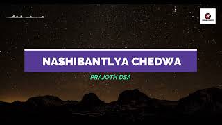 Super Hit Konkani Song Nashibanthlya Chedva By Prajoth Dsa Konkani Lyrics Video  Konkani Sangeeth [upl. by Okihcim983]