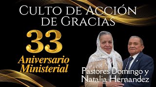 CULTO DE ACCION DE GRACIAS POR EL 33 ANIVERSARIO DE MINISTERIO PASTORAL  IDMVE DALLAS TX [upl. by Nyleuqaj]