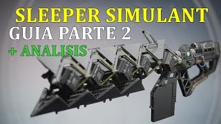 Destiny GUIA COMO CONSEGUIR SLEEPER SIMULANT PARTE 2 Y ANALISIS DEL ARMA [upl. by Caprice391]