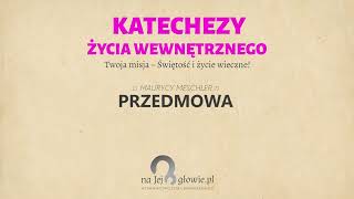 0 Życie duchowe  III podstawy dzięki którym Dusza będzie wzrastać [upl. by Aggi]