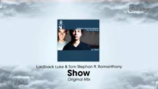 Laidback Luke amp Tom Stephan ft Romanthony  Show Original Mix [upl. by Yelyab]