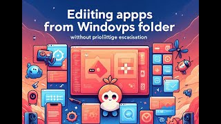 Edit and mod apps inside WindowsApps folder without privilege escalation [upl. by Garlan298]