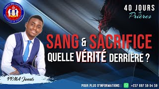 Sang et Sacrifice  Quelle est la Vérité Derrière  J21 [upl. by Aihseket]