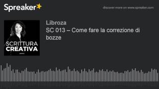 SC 013 – Come fare la correzione di bozze [upl. by Madelene]