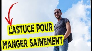 Une astuce SIMPLE pour MANGER SAINEMENT sans se prendre la tête [upl. by Paulette]