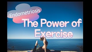 The Power of Exercise for Endometriosis [upl. by Marianne]