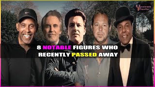 8 Notable Figures Who Recently Passed Away celebrities hollywood actors celebs entertainment [upl. by Ariuqahs362]