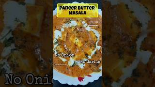 Paneer Butter Masala No Onion No Garlic  Sawan Special Recipe food paneerrecipe nooniongarlic [upl. by Annavas]