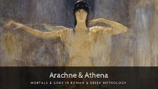 Arachne amp Athena The Goddess’ Curse in Greek Mythology [upl. by Rehptosirhc]