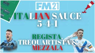 The GREATEST Italian FM21 Tactic  Regista Treq amp Mezzala ONE FM 21 Tactic  Football Manager 2021 [upl. by Netti641]