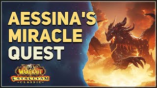 Aessinas Miracle WoW Quest [upl. by Aralc387]