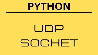 Python Transferring data over network using UDP Socket [upl. by Bokaj252]