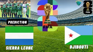 Sierra Leone vs Djibouti CAF 2026 FIFA World Cup Qualification Prediction [upl. by Dardani682]