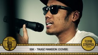 SSK  Thugz Mansion [upl. by Annahsit]