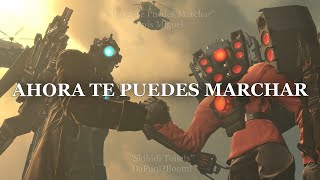 AHORA TE PUEDES MARCHAR  SKIBIDI TOILET l Cover por AdrianAdriano l OficialLuisMiguel [upl. by Arukas]