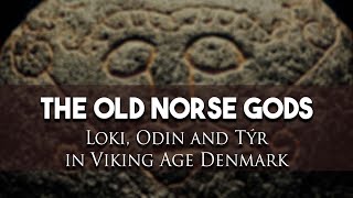 Loki Odin and Tyr in Viking Age Denmark [upl. by Tattan]