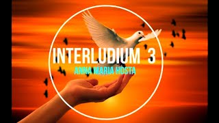 INTERLUDIUM 3 [upl. by Tisdale]