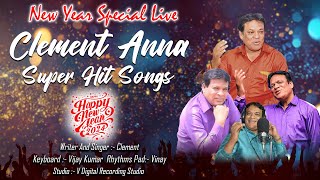 Clement Anna Super Hit Songs  Happy New Year 2024 Live  Clement Anna Songs  V Digital [upl. by Anit]