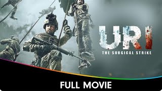 Uri  The Surgical Strike  Hindi Patriotic Full Movie  Vicky Kaushal Yami Gautam Paresh Rawal [upl. by Iknarf811]