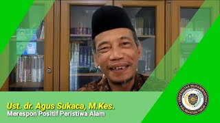 🔴 LIVE Episode 30 Merespon Positif Peristiwa Alam oleh Ust dr Agus Sukaca MKes [upl. by Nnaeirrac978]