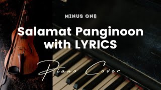 Salamat Panginoon  Karaoke  Minus One with LYRICS  Piano Cover [upl. by Hsemar]