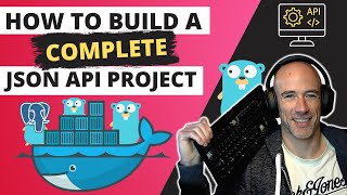 How To Build A Complete JSON API In Golang JWT Postgres and Docker Part 1 [upl. by Ain]