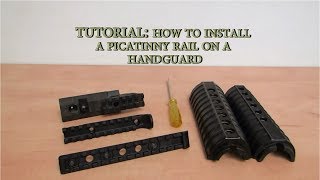 Tutorial How to install a picatinny rail on a handguard [upl. by Ardnaeed]