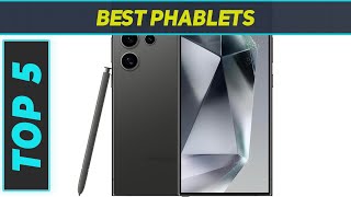 5 Best Phablets in 2024 [upl. by Germain]