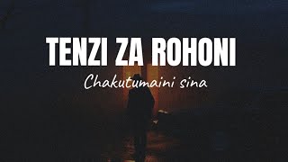 TENZI ZA ROHONI  Cha Kutumaini Sina by Centano [upl. by Heise]