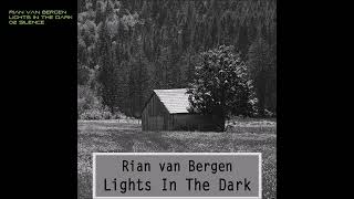 Rian van Bergen  Lights In The Dark  02 Silence [upl. by Naman]