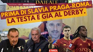 IL GIORNO PRIMA DI SLAVIA PRAGAROMA MA LA TESTA E GIA AL DERBY [upl. by Sandon861]