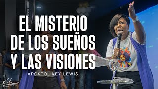 EL MISTERIO DE LOS SUEÑOS Y LAS VISIONES  APÓSTOL KEY LEWIS [upl. by Obediah115]