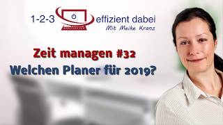 Zeit managen 32 Welchen Planer für 2019 [upl. by Acenahs416]