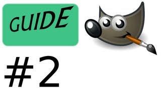 Guide pour bien débuter à The GIMP Tutoriel FR  Episode 2 HD [upl. by Dennard709]