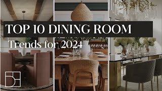 Top 10 Dining Room Trends for 2024  Interior Design Trends [upl. by Grady]