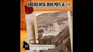 Sherlock Holmes amp Co  Folge 13 Das flammende Phantom Komplettes Hörspiel [upl. by Hahn]