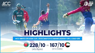 ACC Mens U19 Asia Cup  BangladeshU19 vs UAEU19  Highlights [upl. by Alliuqet]