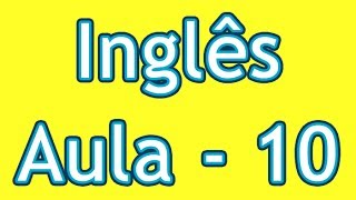 Aulas de Inglês Grátis  Nível 01  Aula 10 [upl. by Nairrod491]